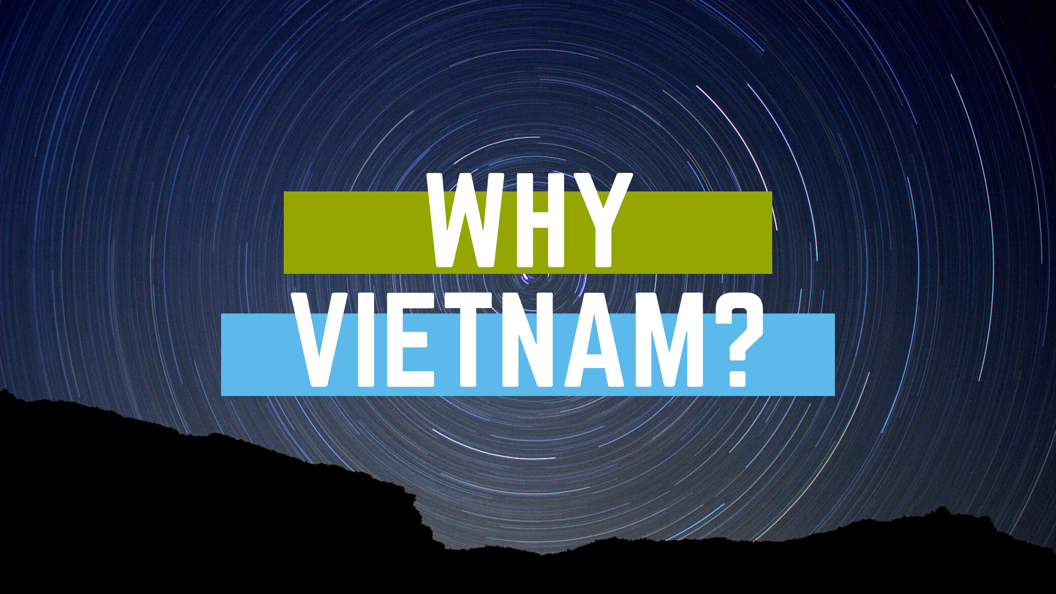 Why People Are Talking More About Vietnam?